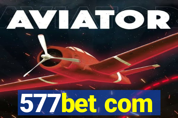 577bet com